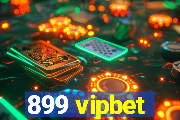 899 vipbet